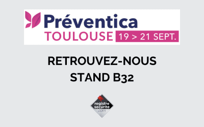 Retrouvez-nous à Toulouse à l’occasion du salon Préventica